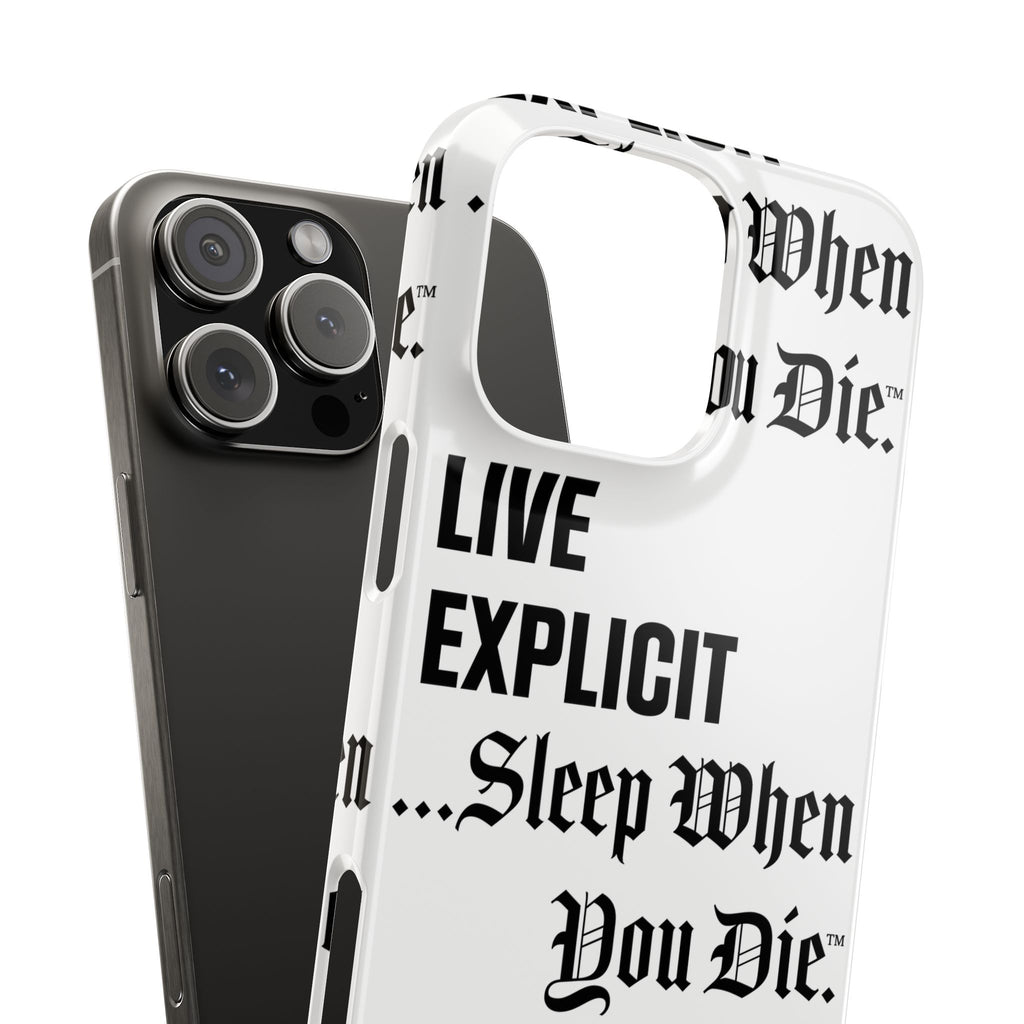 Sleep When You Die Explicit Phone Case: Slim iPhone Cover
