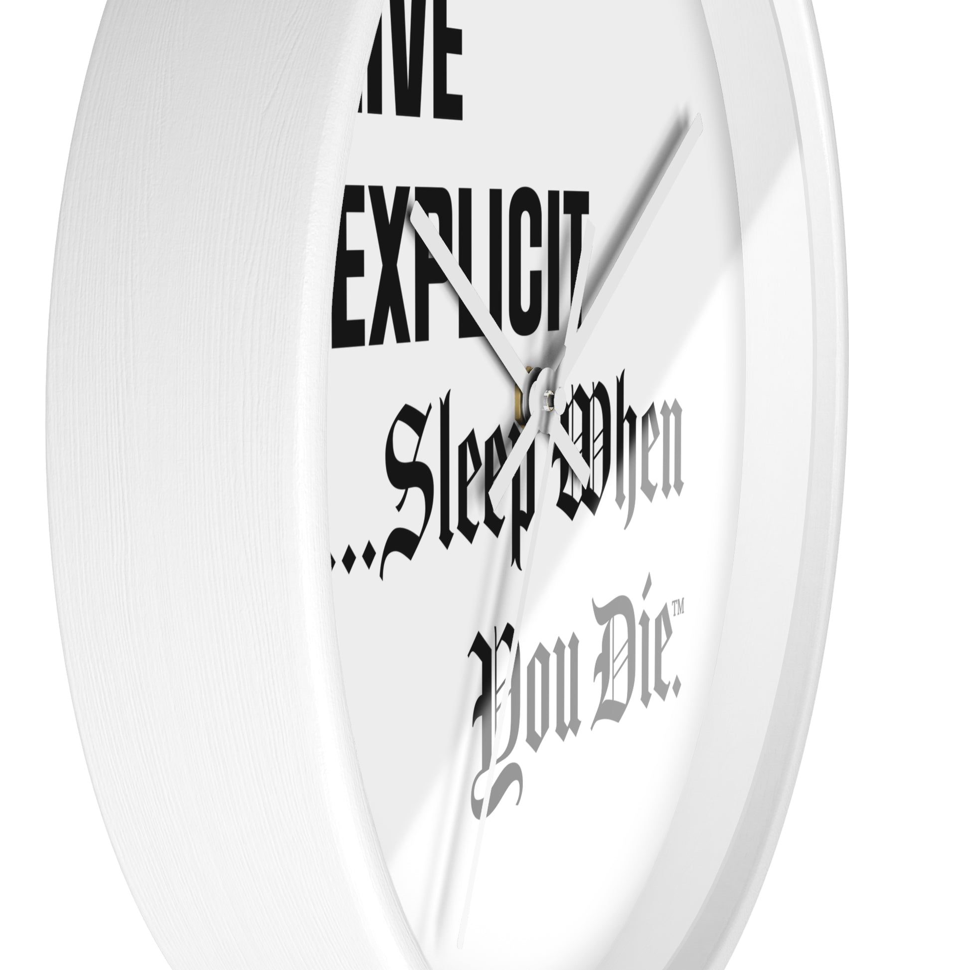 Explicit Wall Clock: Motivational Decor for Hustlers (10in)