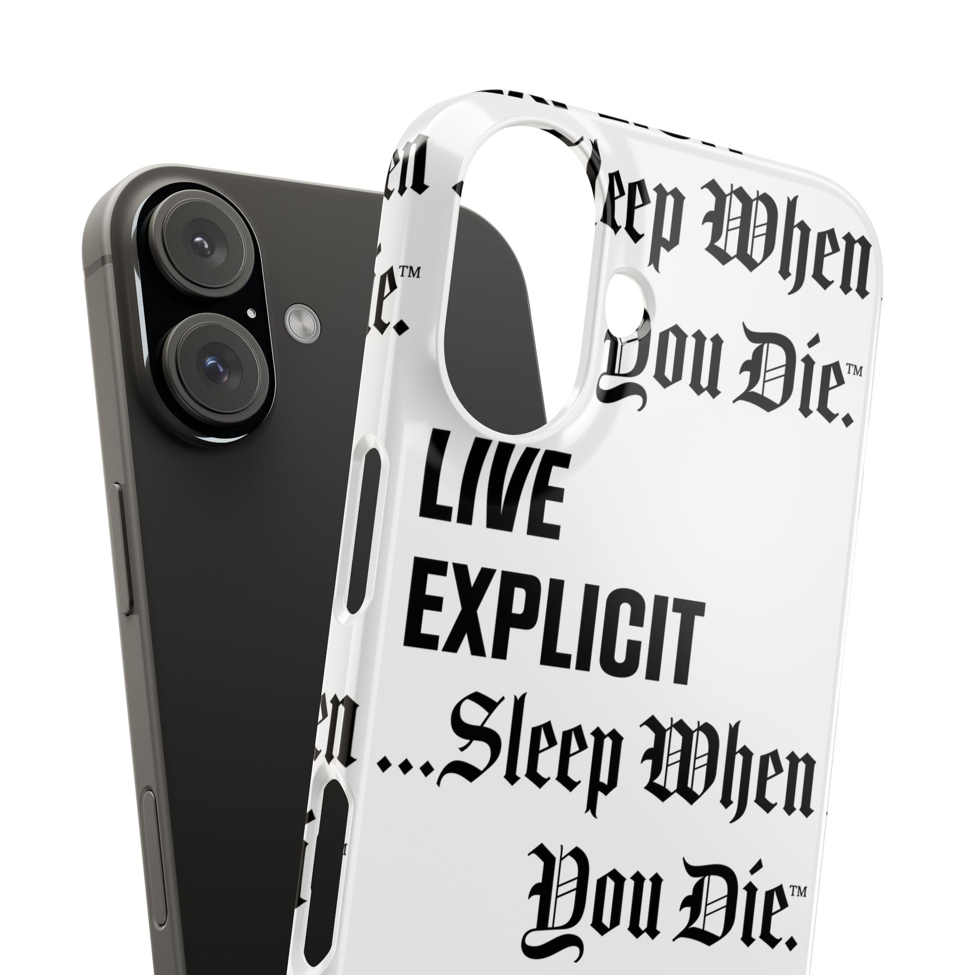 Sleep When You Die Explicit Phone Case: Slim iPhone Cover