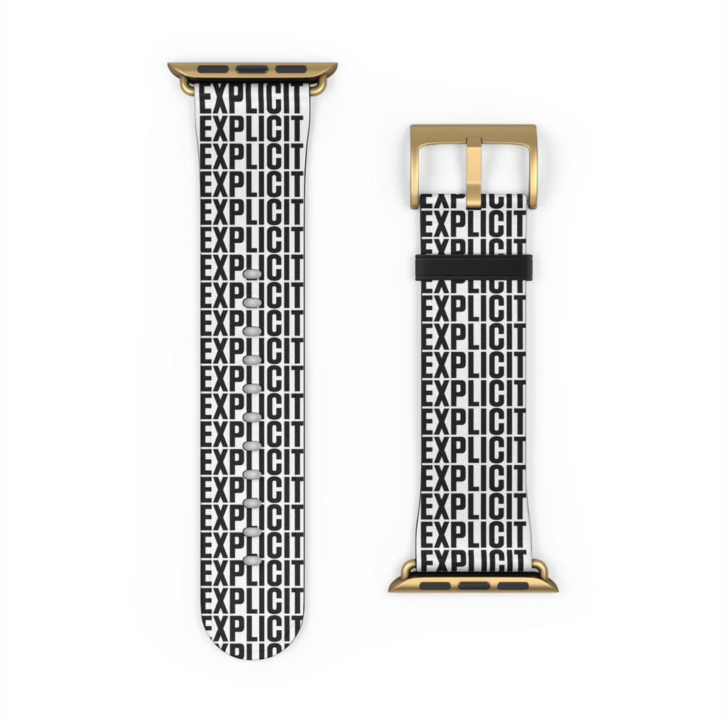 Explicit Watch Band: Faux Leather with "Explicit" Print for Apple Watch