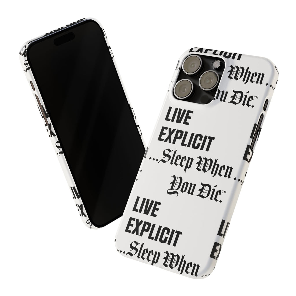 Sleep When You Die Explicit Phone Case: Slim iPhone Cover