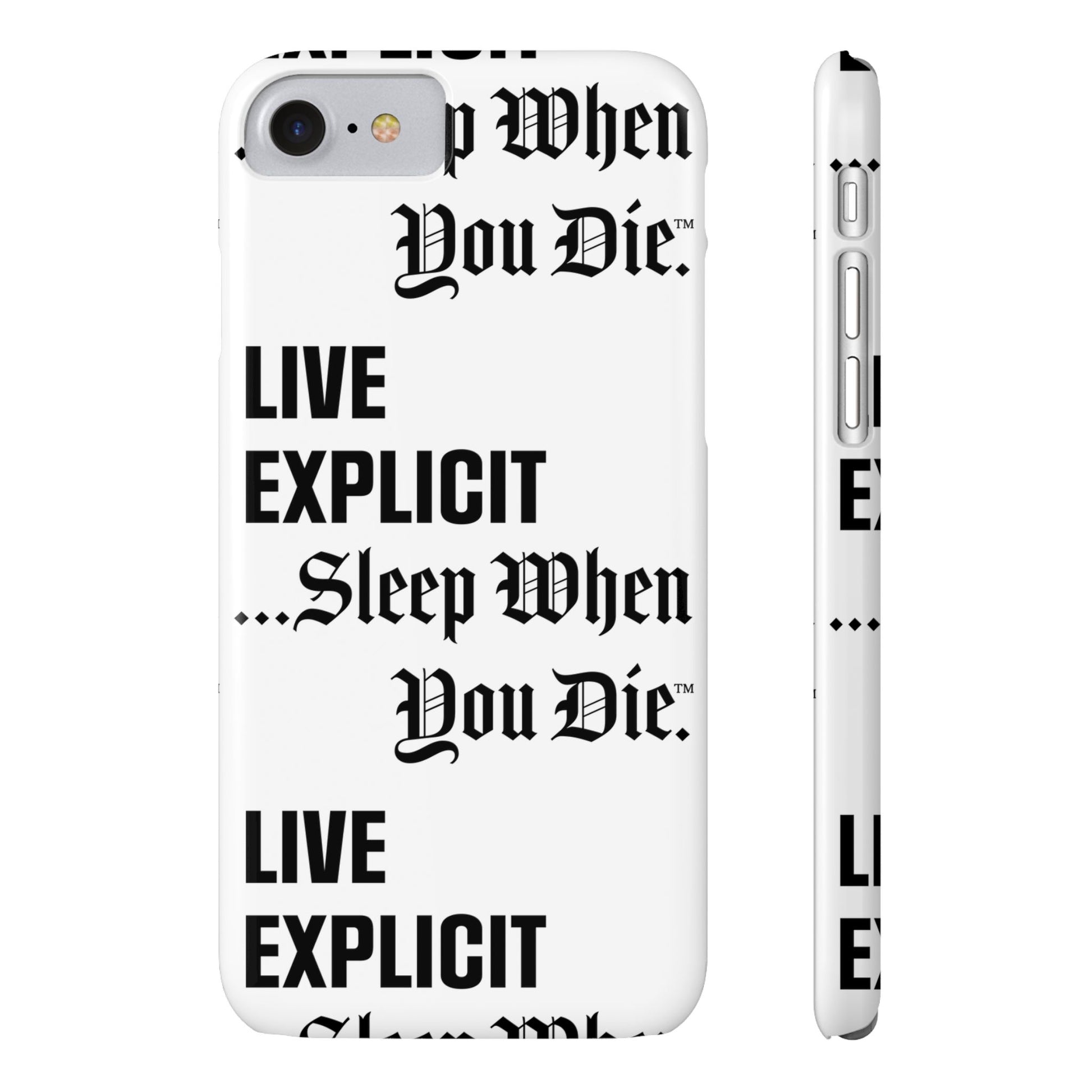 Sleep When You Die Explicit Phone Case: Slim iPhone Cover
