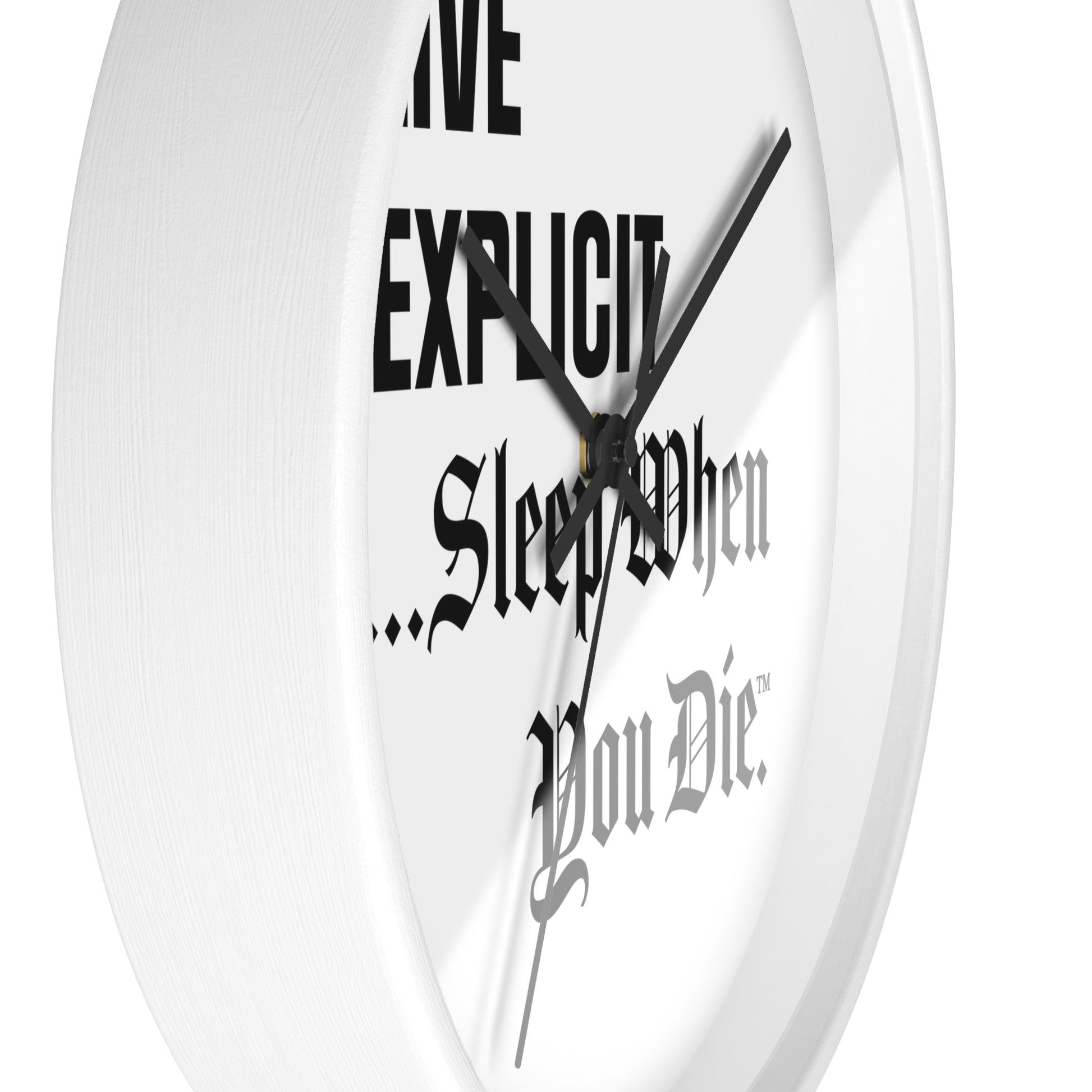 Explicit Wall Clock: Motivational Decor for Hustlers (10in)