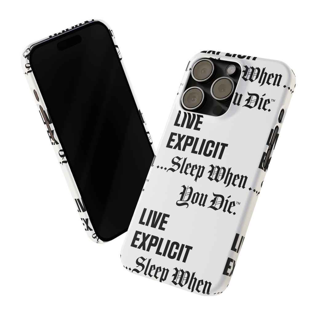 Sleep When You Die Explicit Phone Case: Slim iPhone Cover