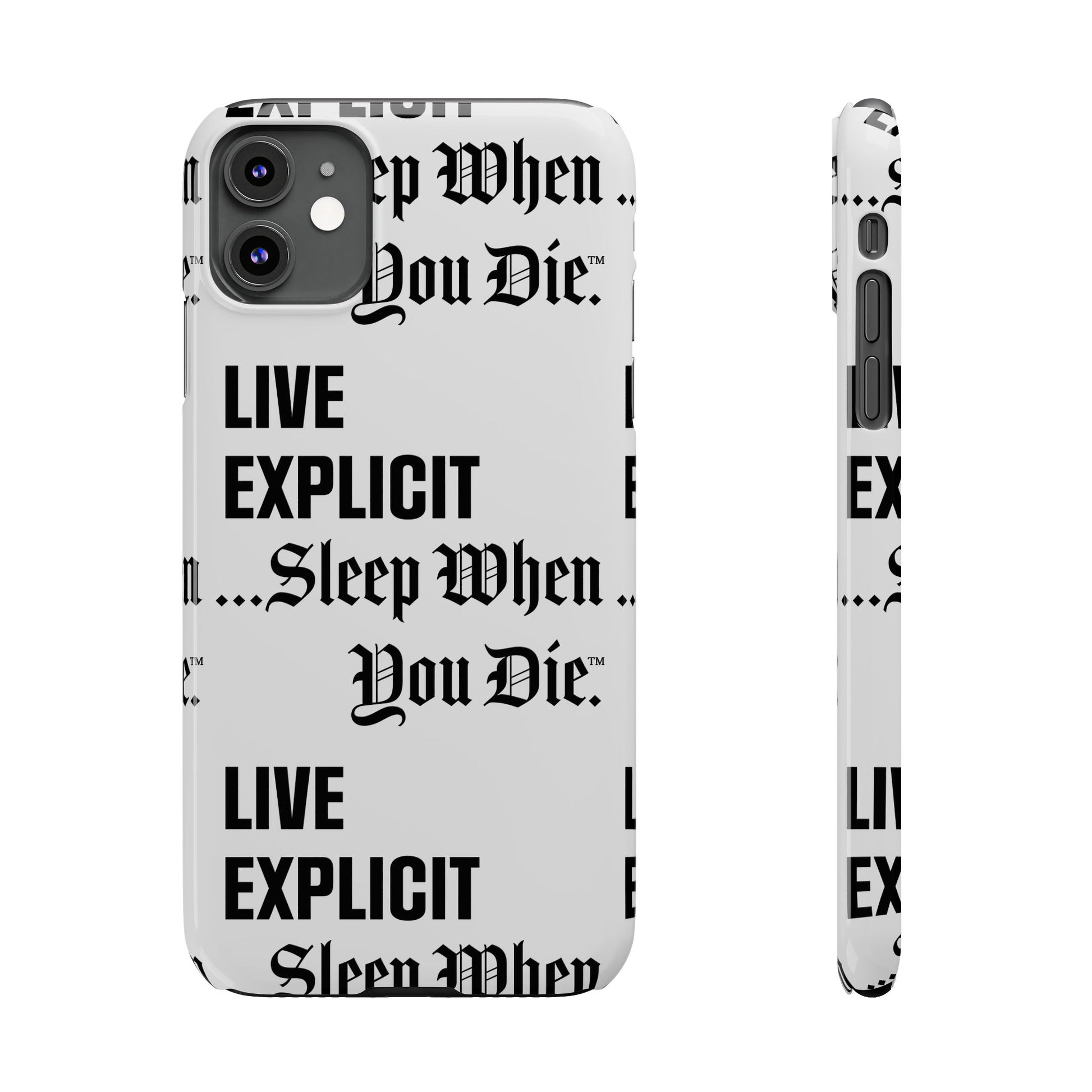 Sleep When You Die Explicit Phone Case: Slim iPhone Cover