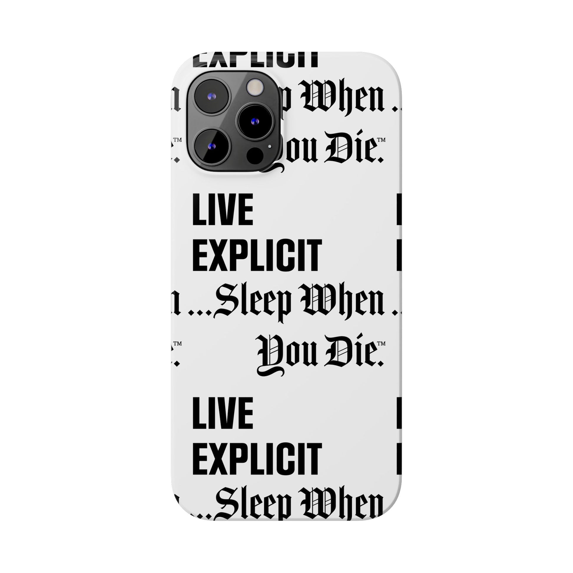 Sleep When You Die Explicit Phone Case: Slim iPhone Cover