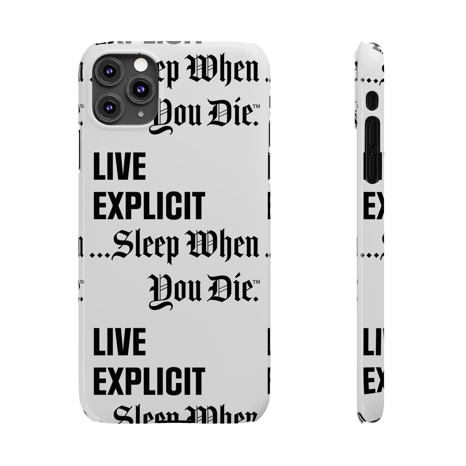 Sleep When You Die Explicit Phone Case: Slim iPhone Cover
