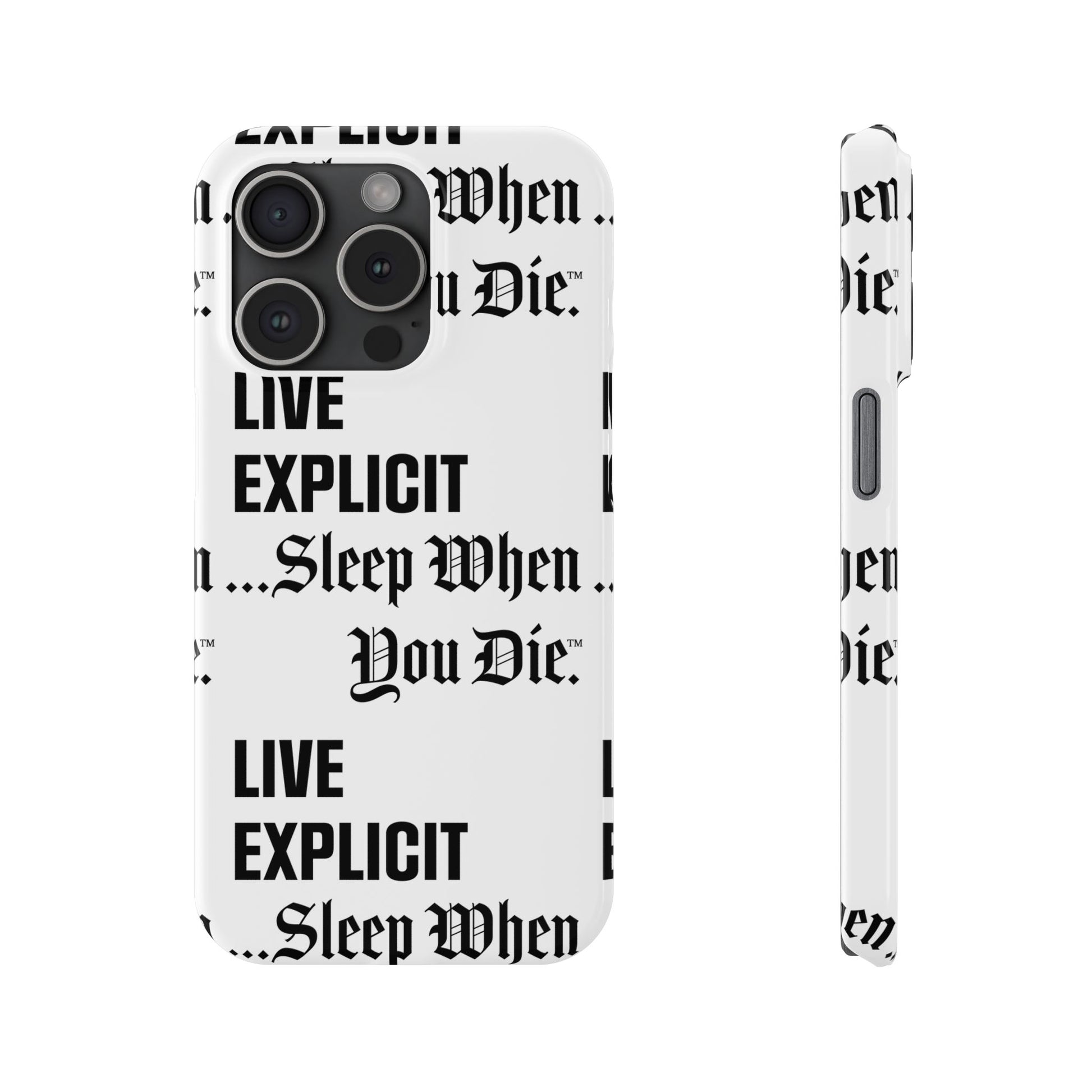 Sleep When You Die Explicit Phone Case: Slim iPhone Cover