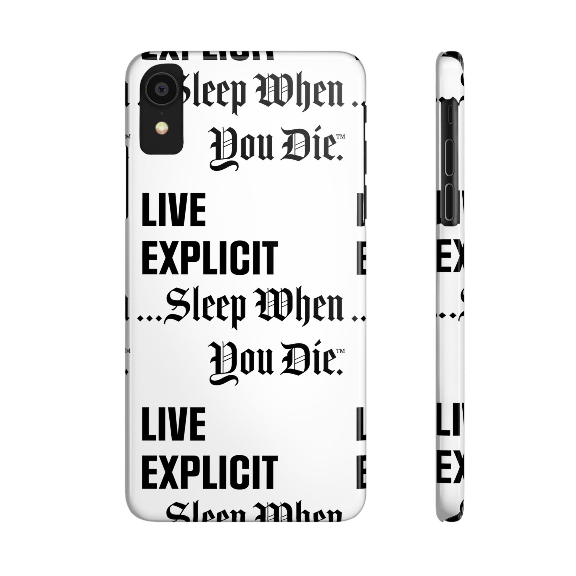 Sleep When You Die Explicit Phone Case: Slim iPhone Cover