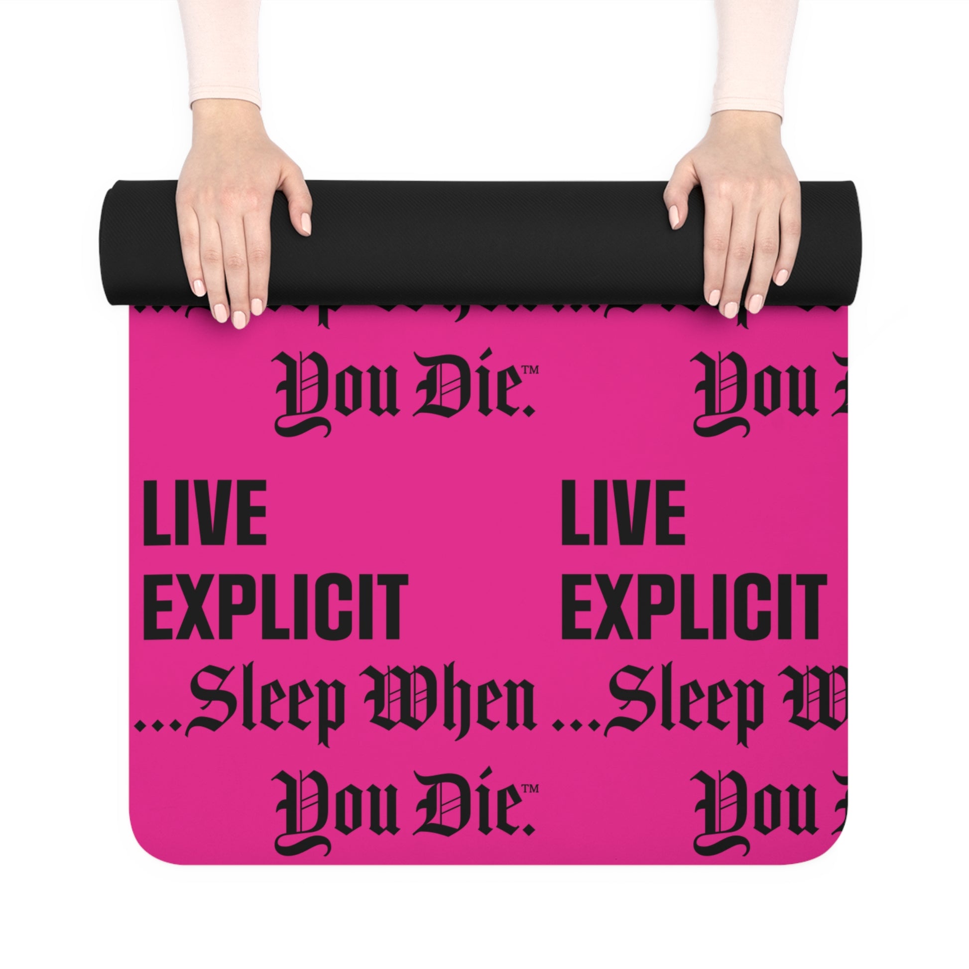 Explicit Energy Yoga Mat: "Live Explicit... Sleep When You Die" Fitness Gear