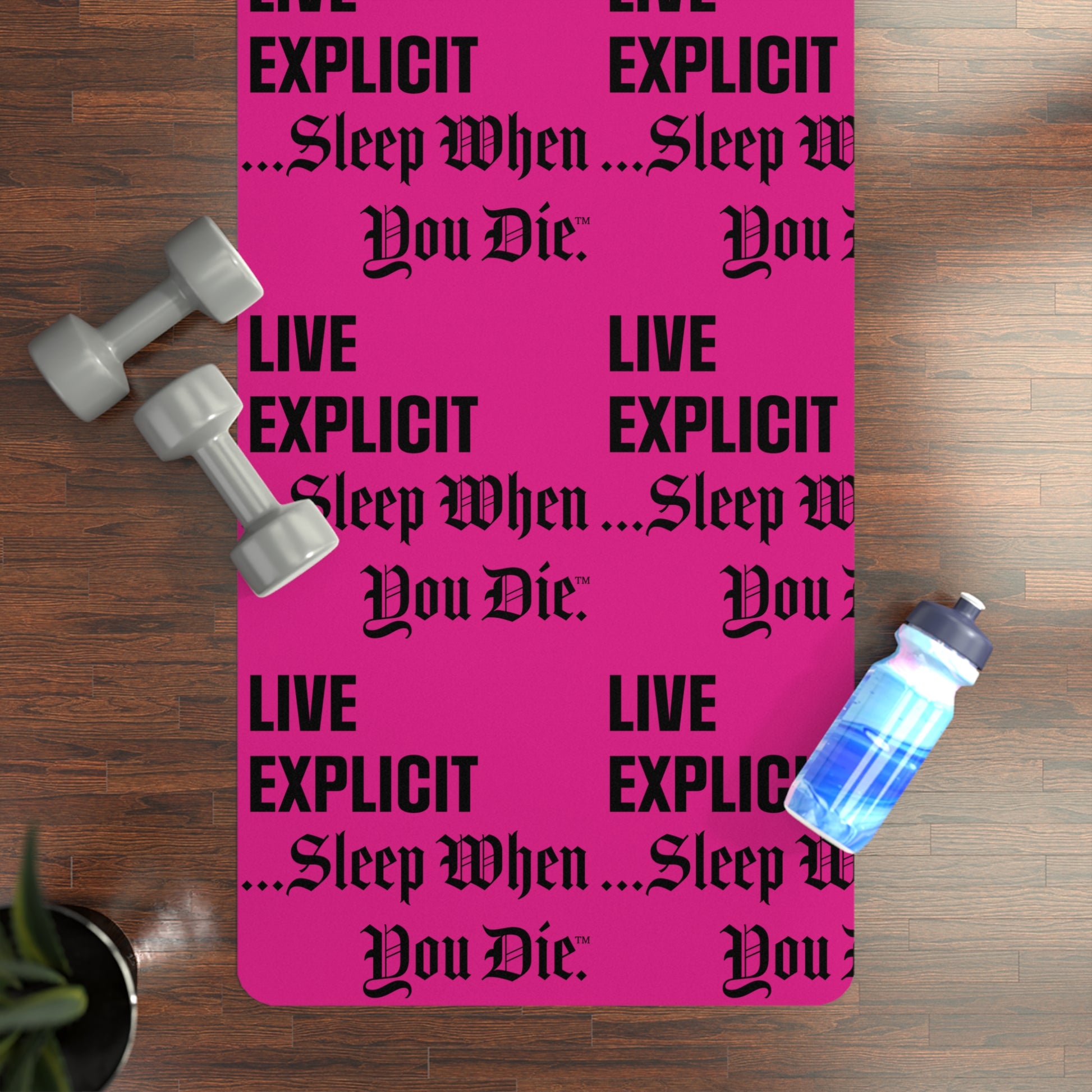 Explicit Energy Yoga Mat: "Live Explicit... Sleep When You Die" Fitness Gear