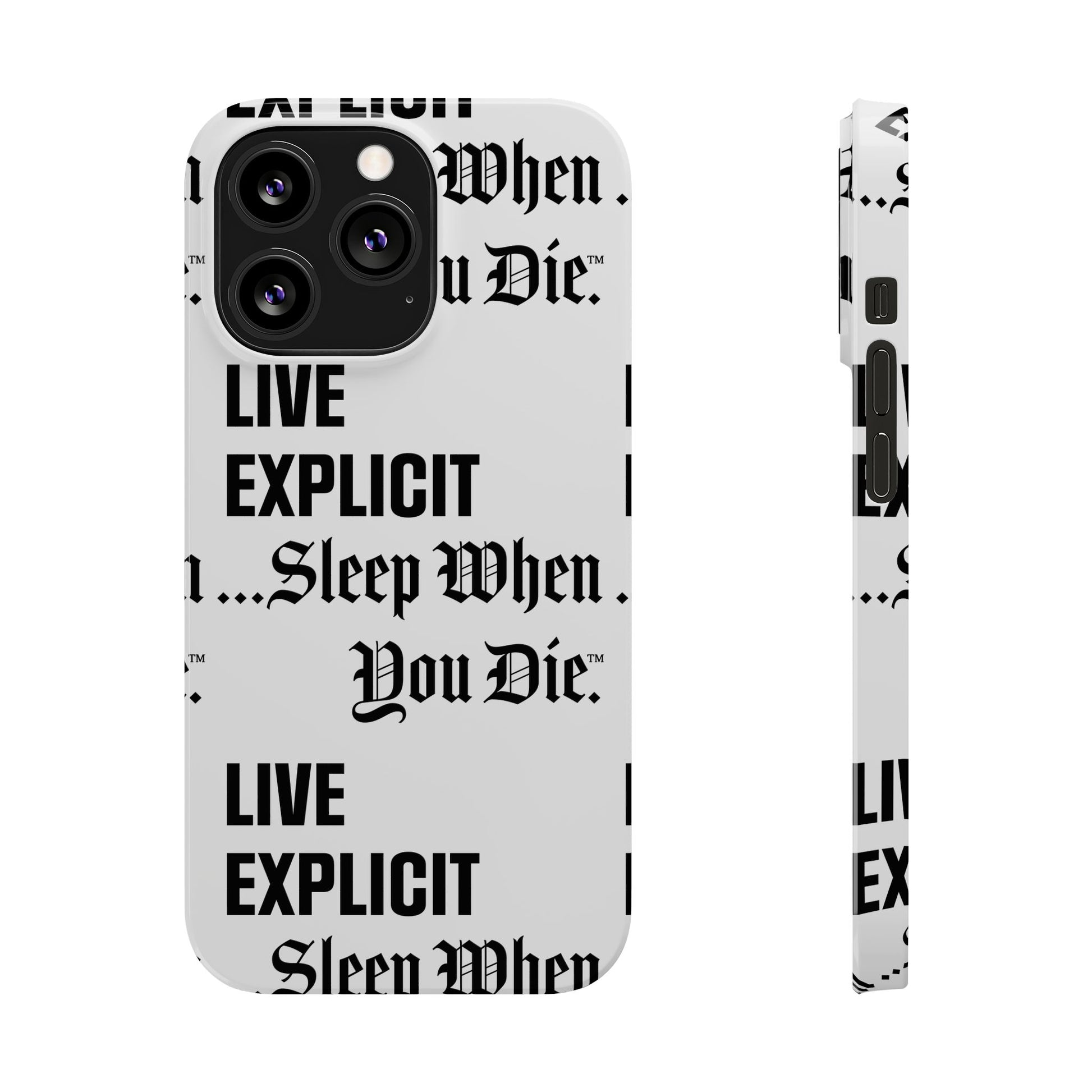 Sleep When You Die Explicit Phone Case: Slim iPhone Cover