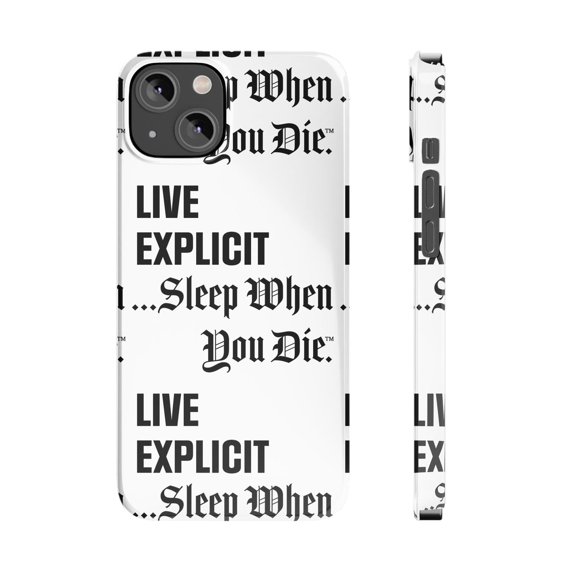 Sleep When You Die Explicit Phone Case: Slim iPhone Cover