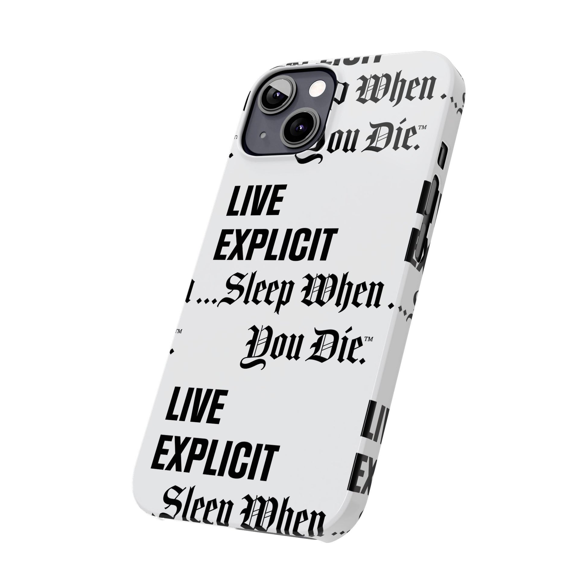 Sleep When You Die Explicit Phone Case: Slim iPhone Cover