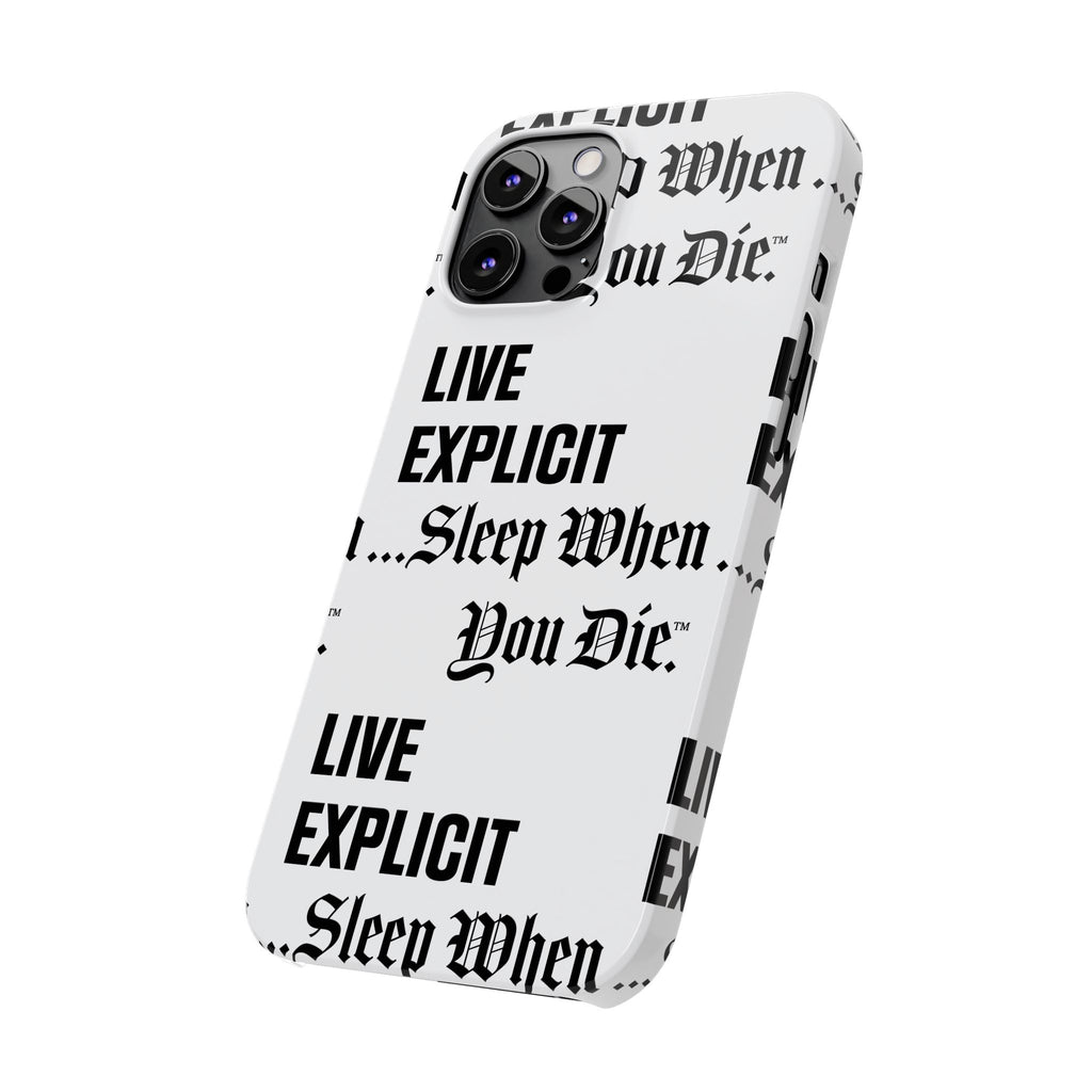 Sleep When You Die Explicit Phone Case: Slim iPhone Cover