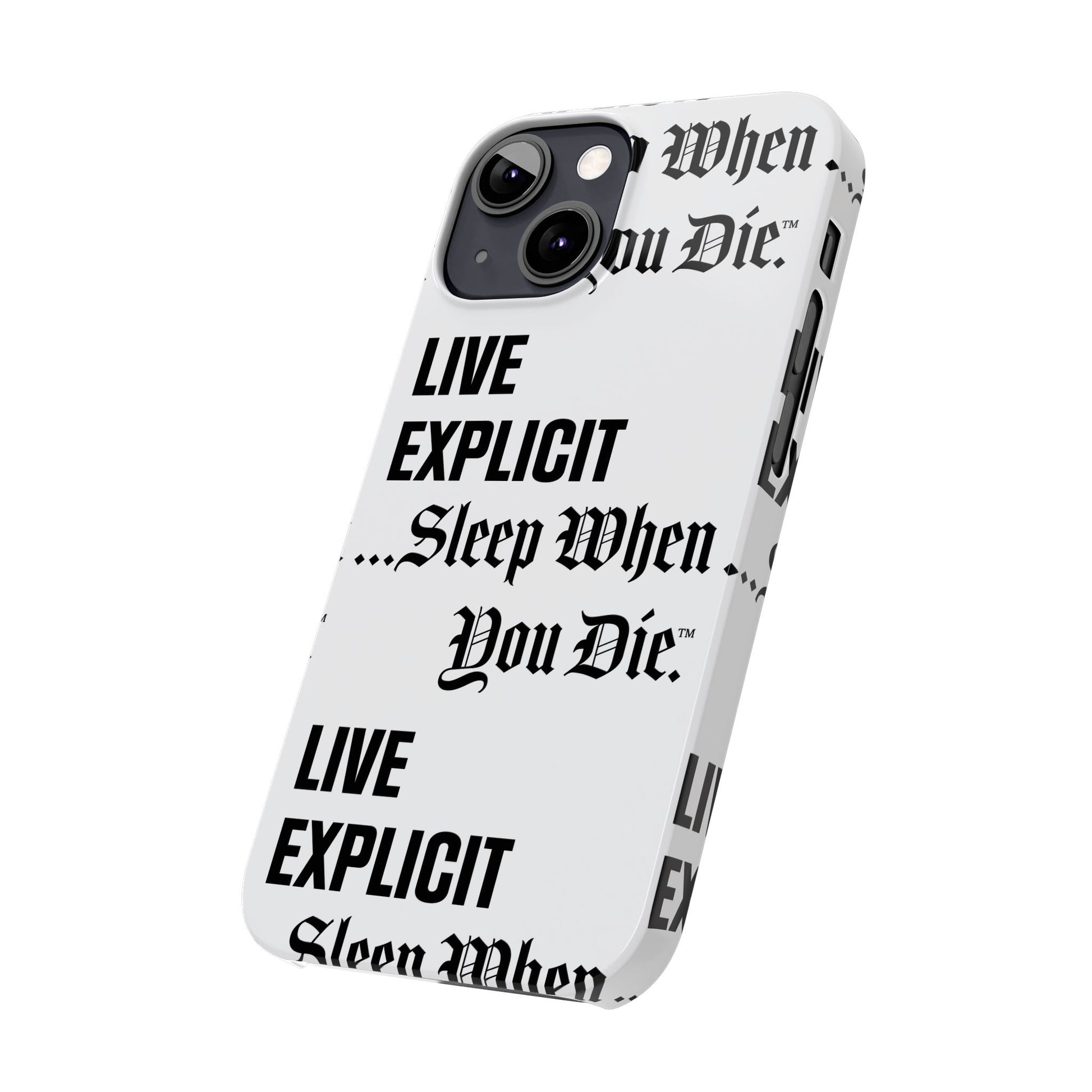 Sleep When You Die Explicit Phone Case: Slim iPhone Cover