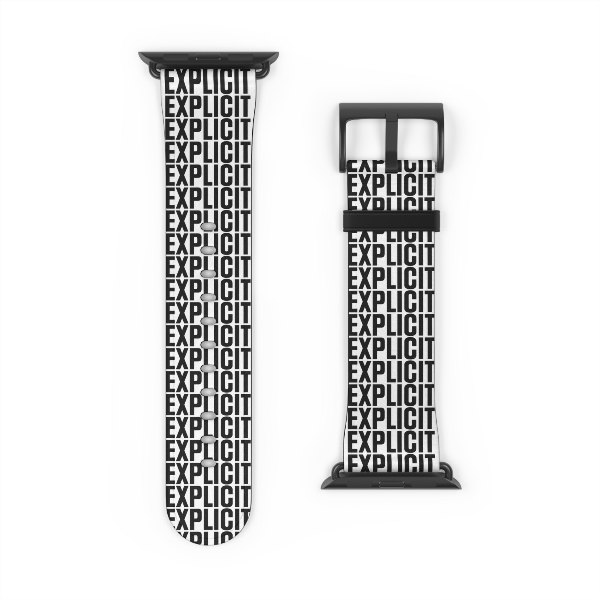 Explicit Watch Band: Faux Leather with "Explicit" Print for Apple Watch