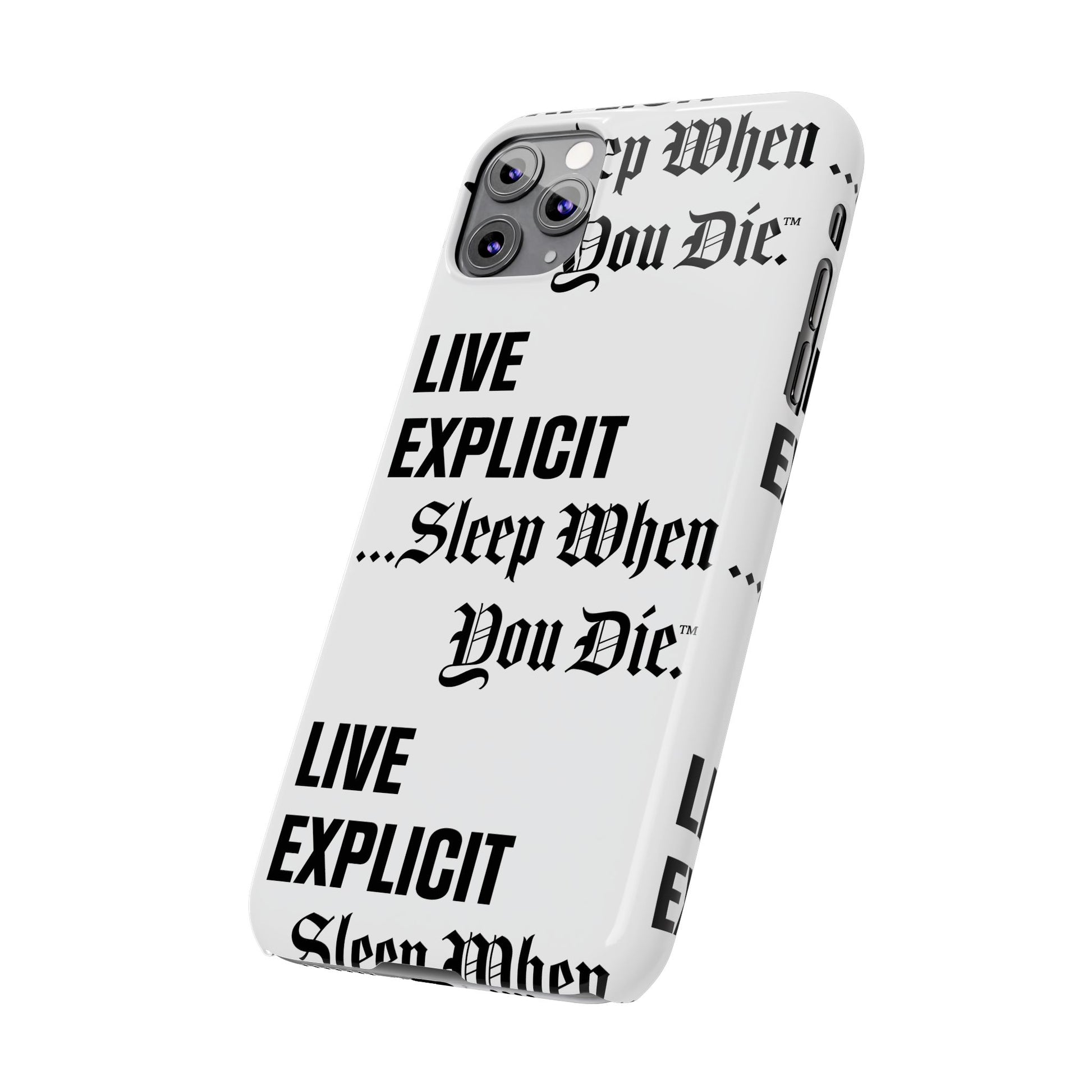 Sleep When You Die Explicit Phone Case: Slim iPhone Cover