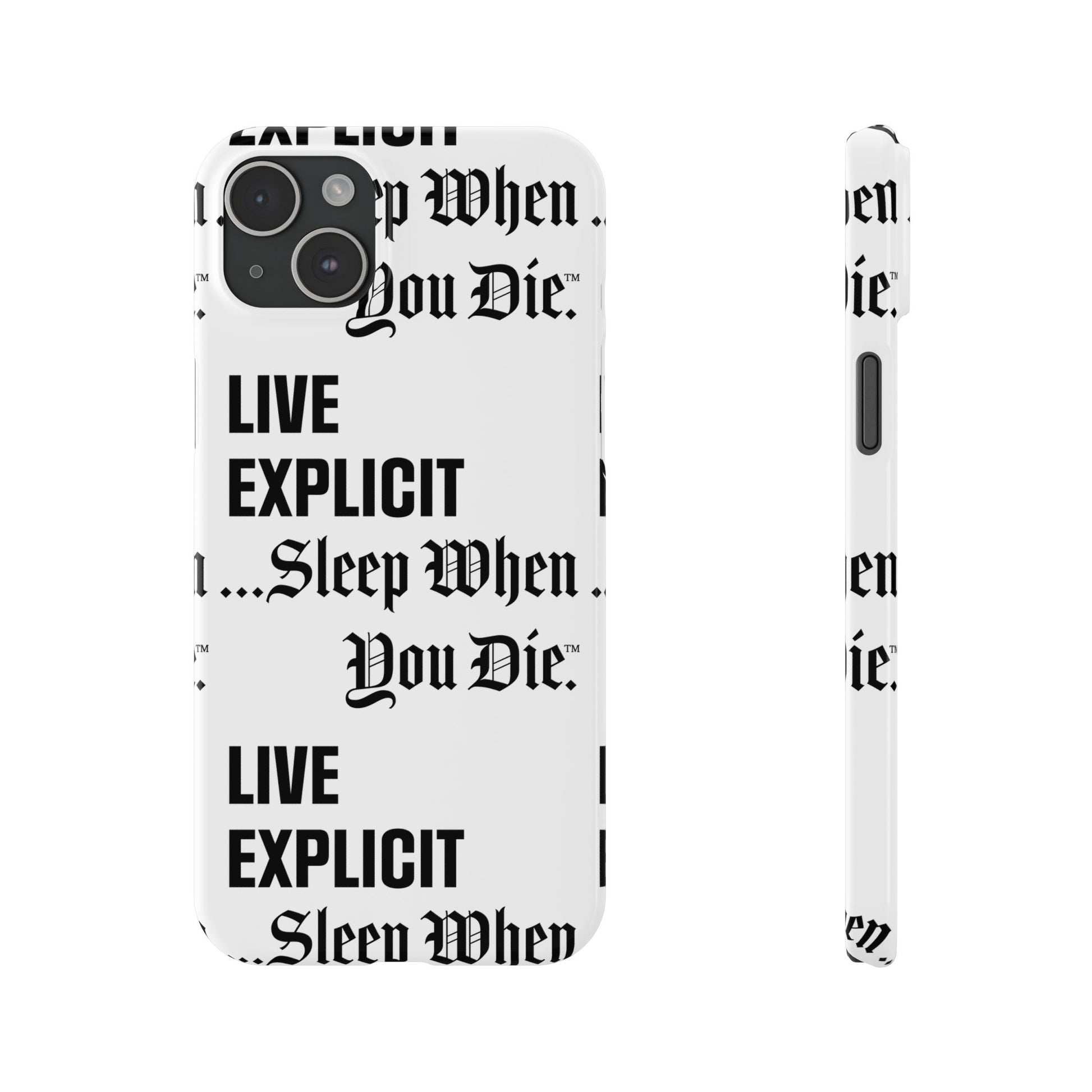 Sleep When You Die Explicit Phone Case: Slim iPhone Cover