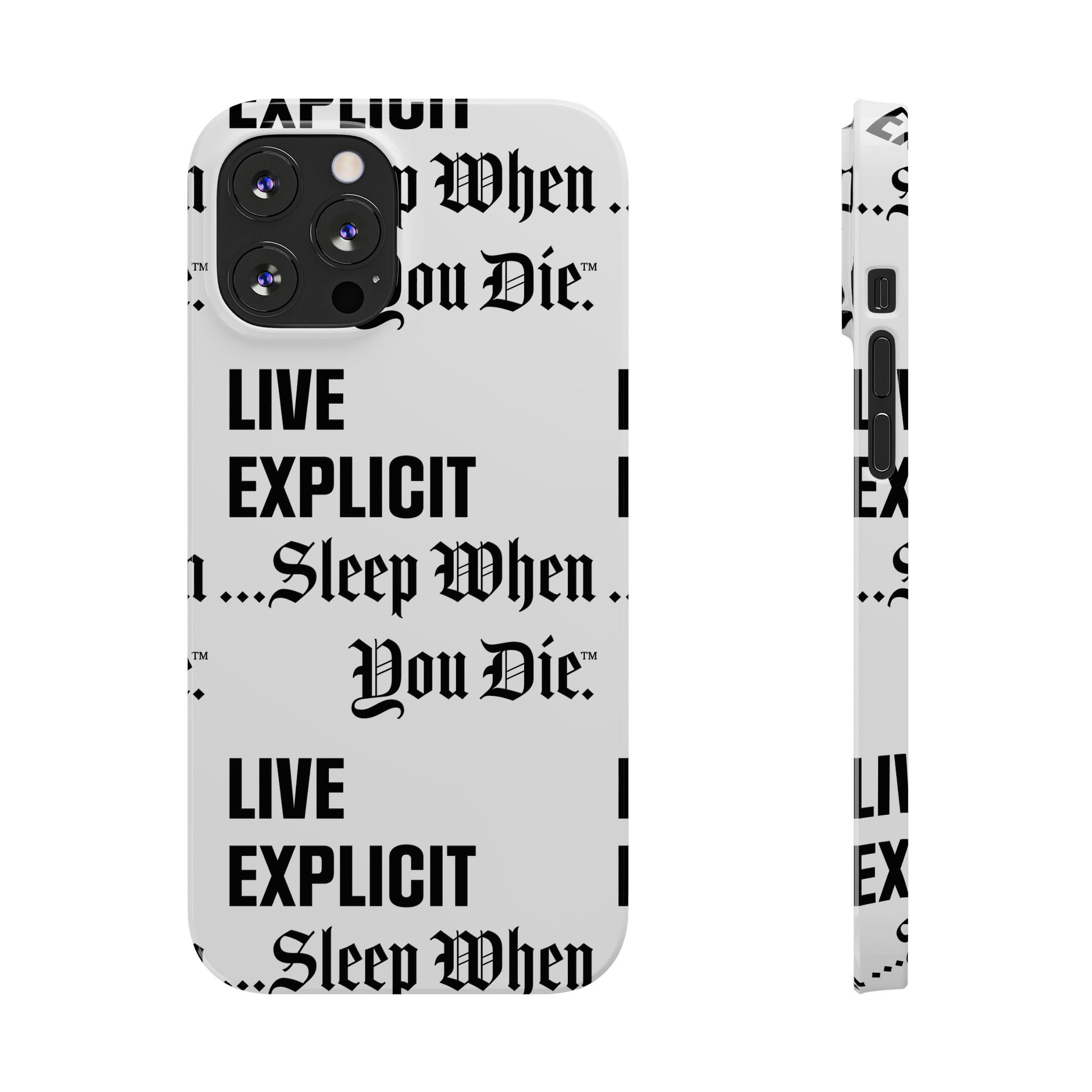 Sleep When You Die Explicit Phone Case: Slim iPhone Cover