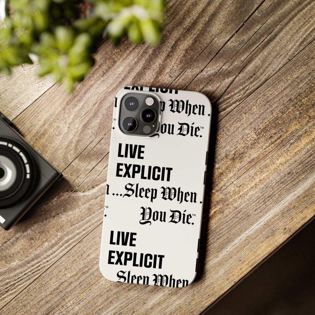 Sleep When You Die Explicit Phone Case: Slim iPhone Cover