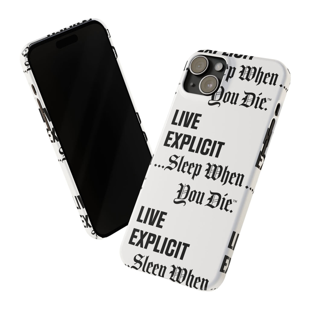 Sleep When You Die Explicit Phone Case: Slim iPhone Cover