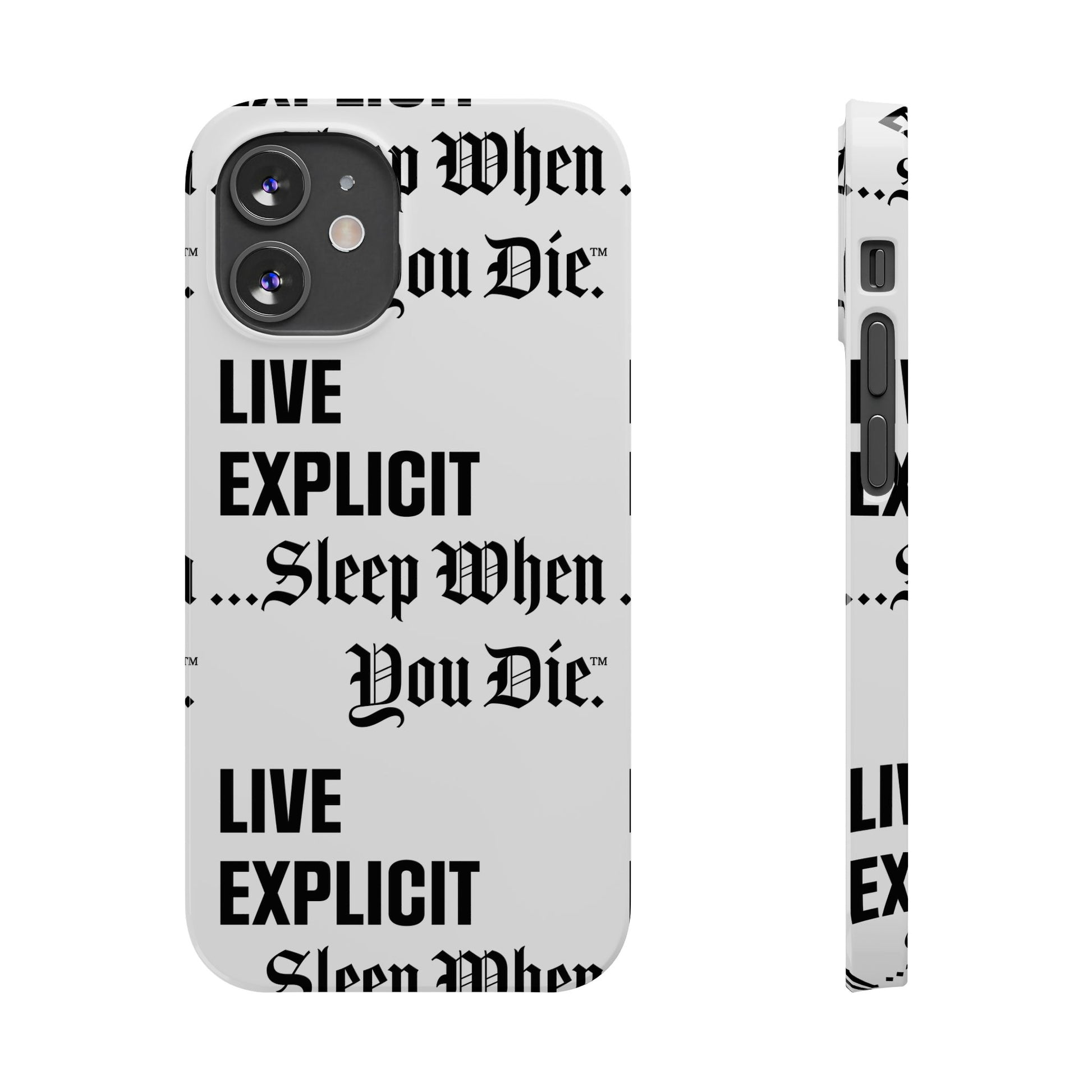 Sleep When You Die Explicit Phone Case: Slim iPhone Cover