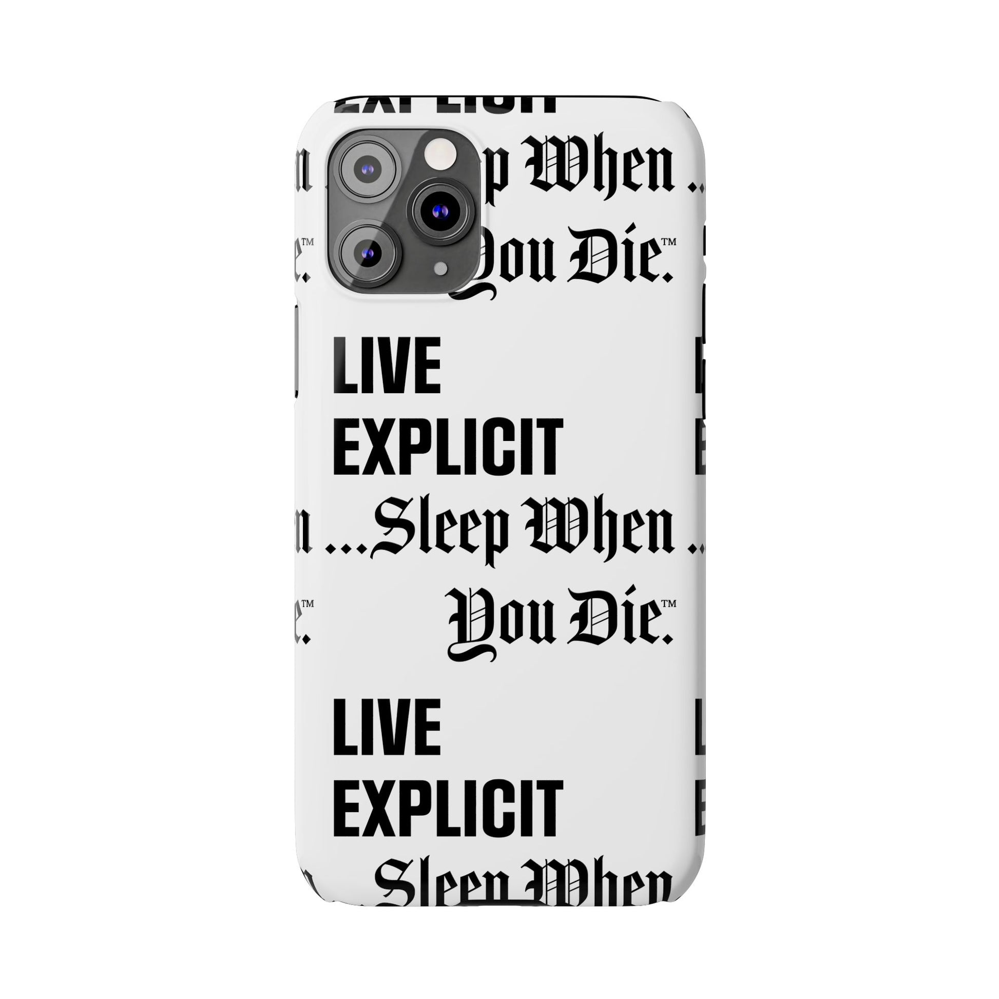 Sleep When You Die Explicit Phone Case: Slim iPhone Cover