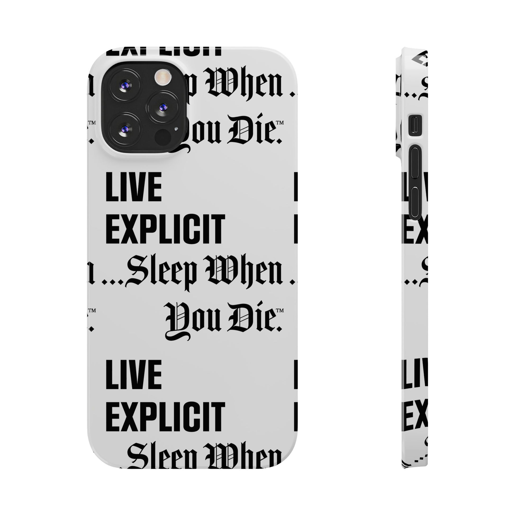Sleep When You Die Explicit Phone Case: Slim iPhone Cover