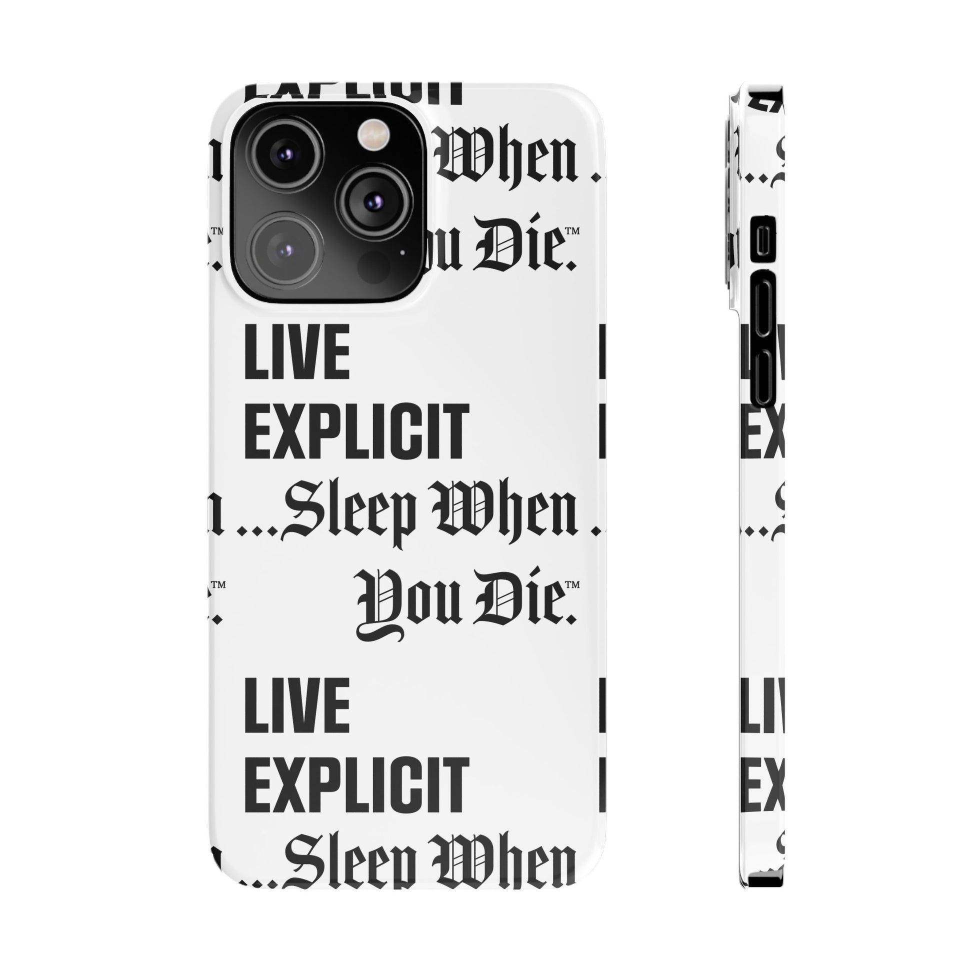 Sleep When You Die Explicit Phone Case: Slim iPhone Cover