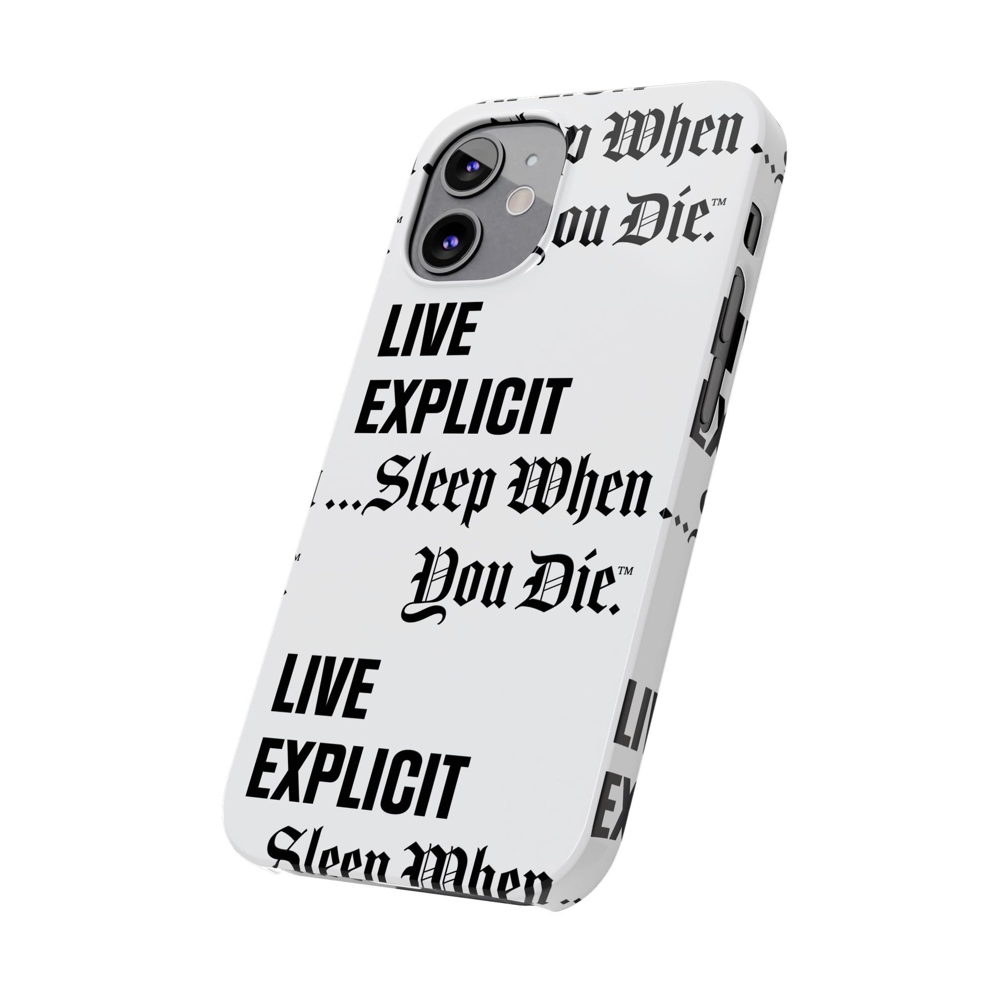Sleep When You Die Explicit Phone Case: Slim iPhone Cover