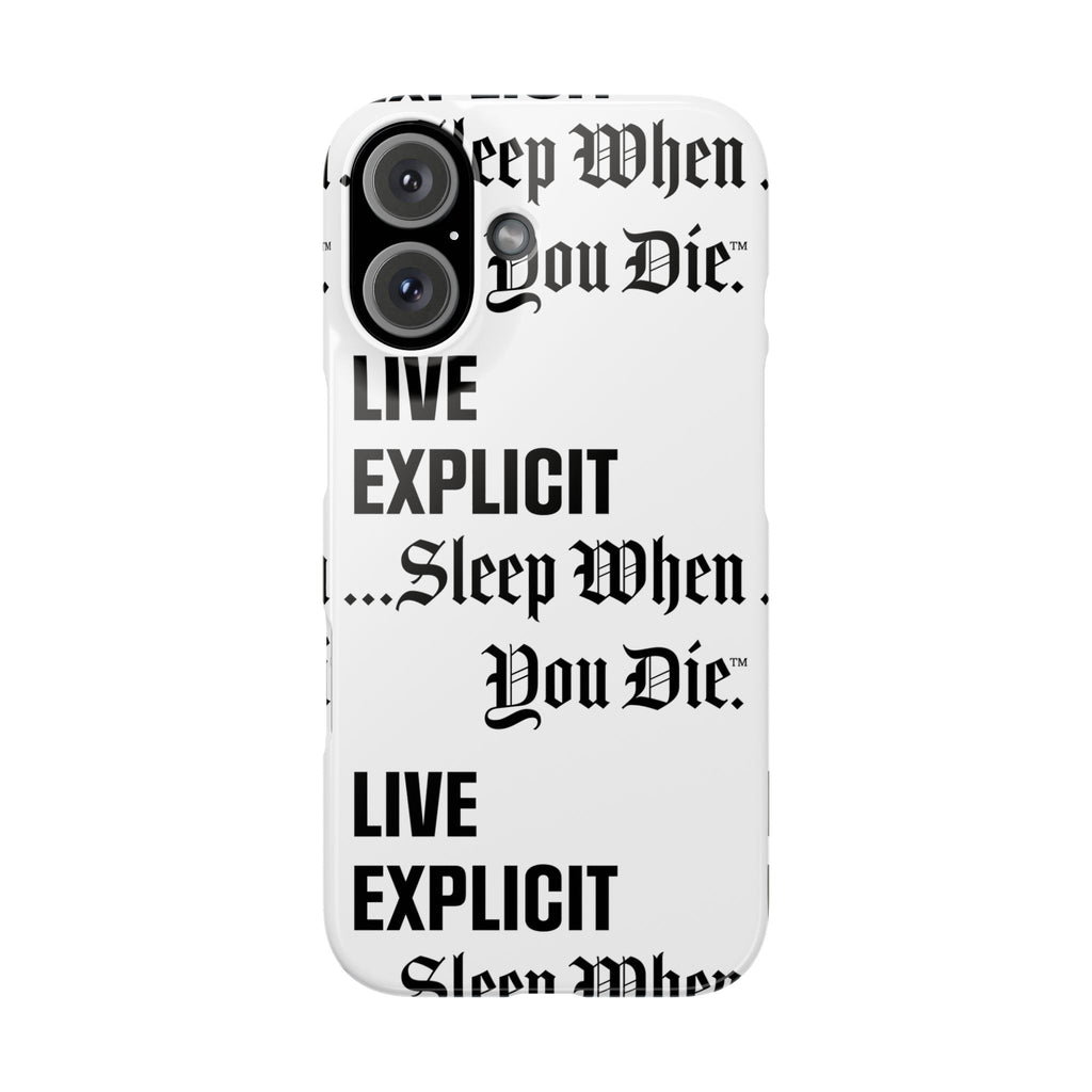 Sleep When You Die Explicit Phone Case: Slim iPhone Cover