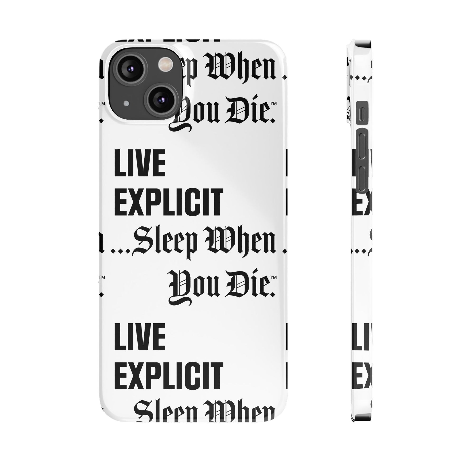 Sleep When You Die Explicit Phone Case: Slim iPhone Cover