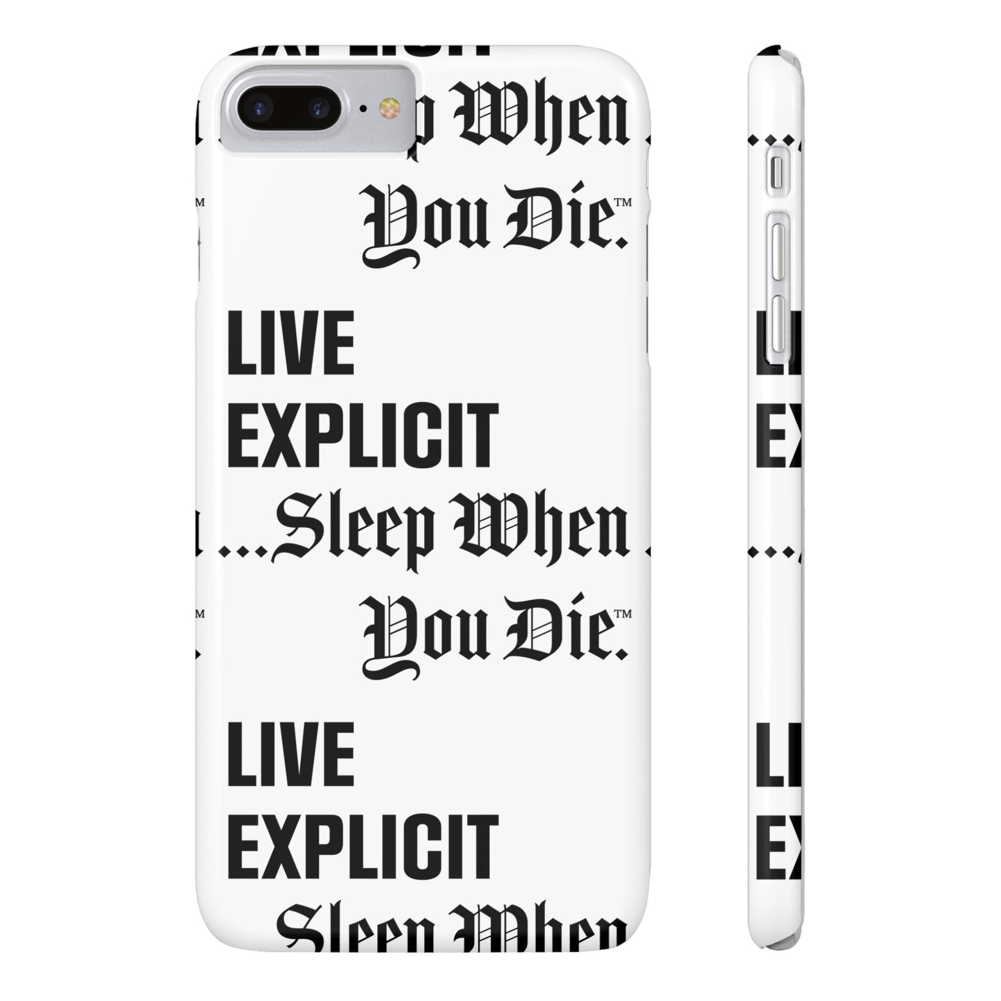 Sleep When You Die Explicit Phone Case: Slim iPhone Cover