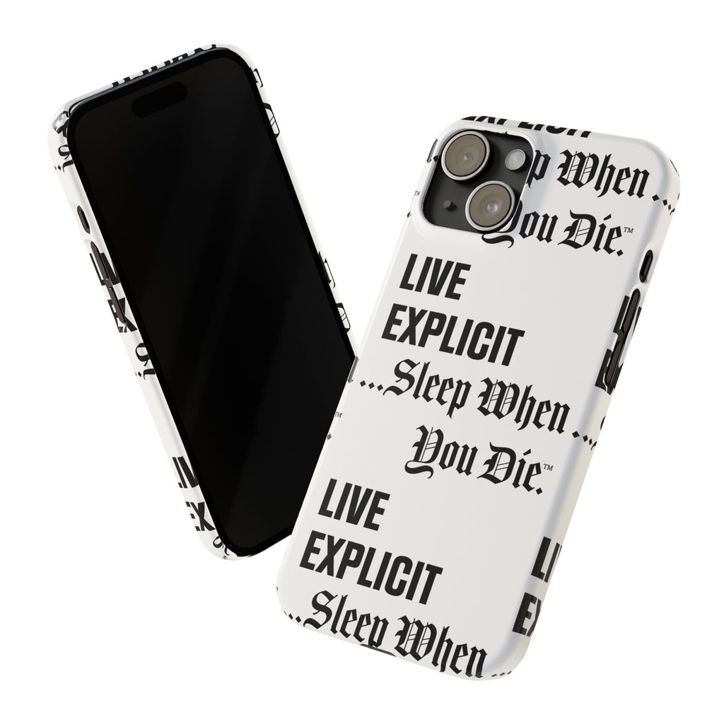 Sleep When You Die Explicit Phone Case: Slim iPhone Cover