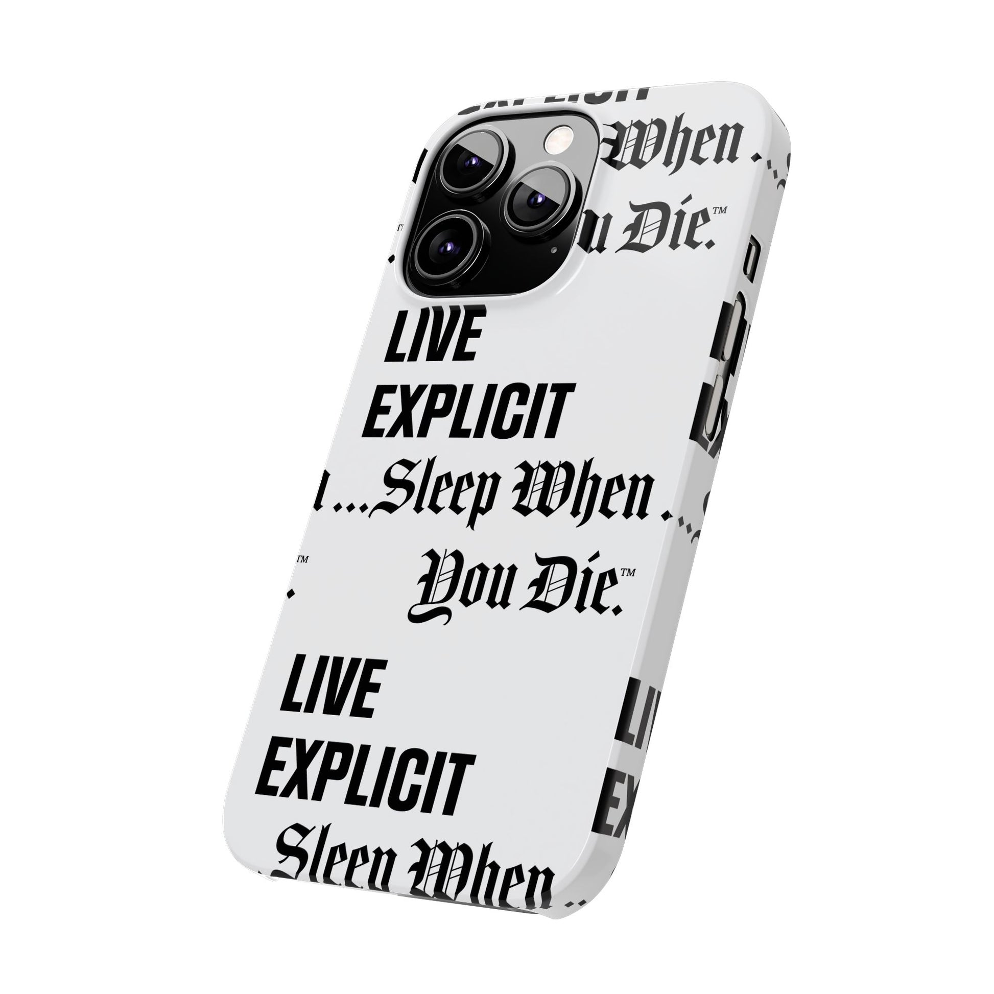 Sleep When You Die Explicit Phone Case: Slim iPhone Cover