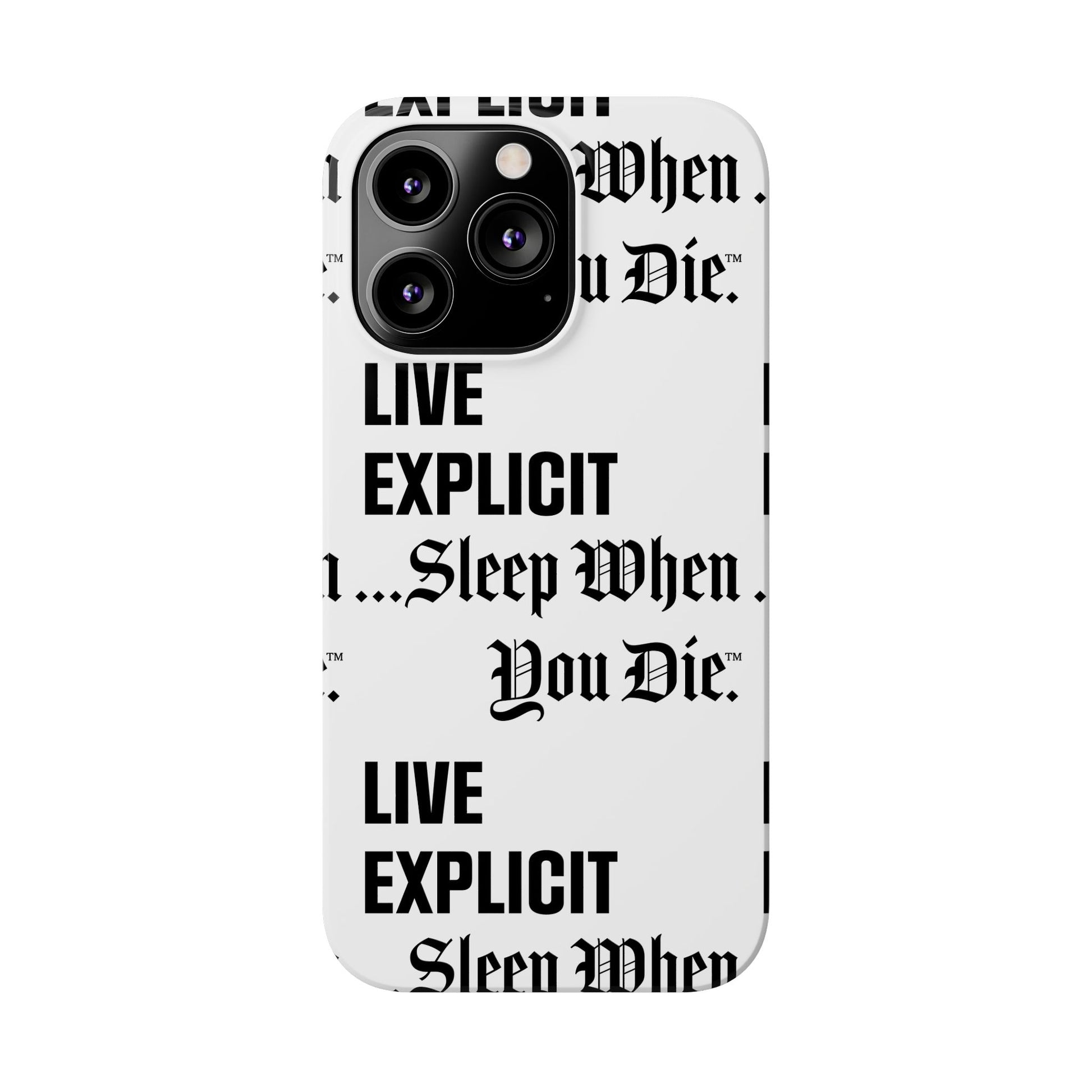 Sleep When You Die Explicit Phone Case: Slim iPhone Cover