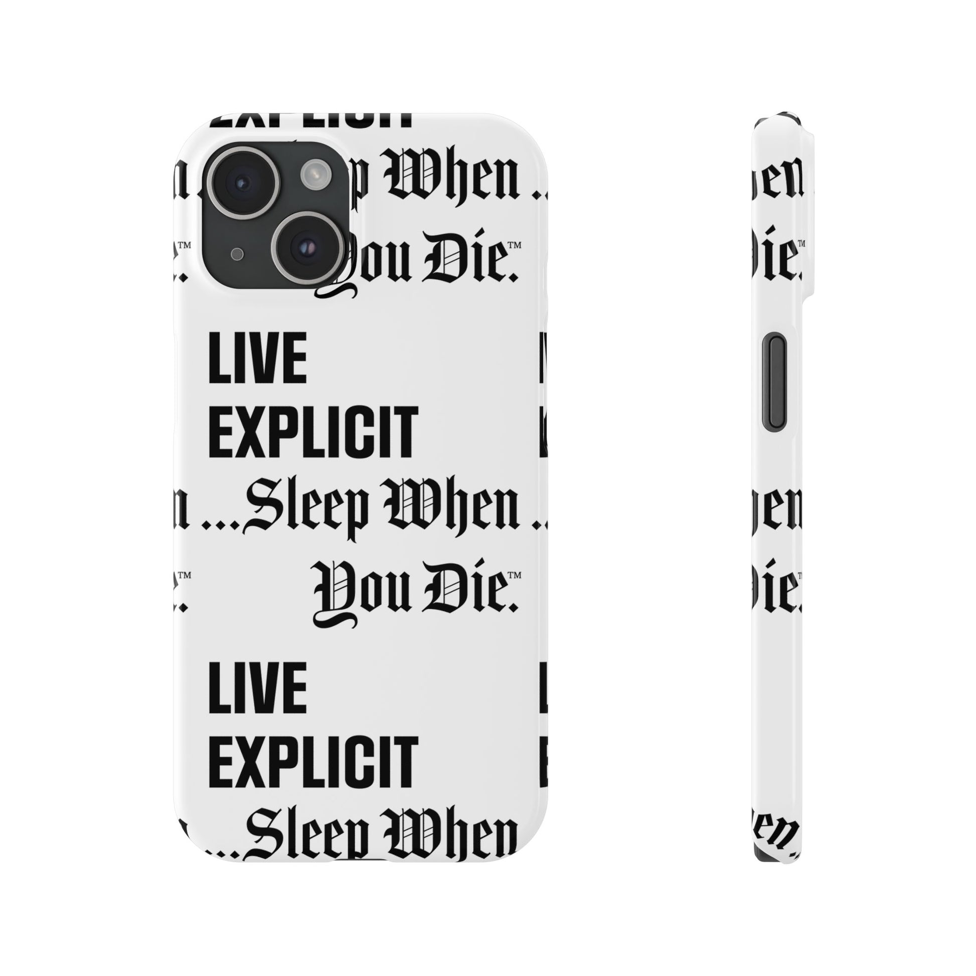 Sleep When You Die Explicit Phone Case: Slim iPhone Cover