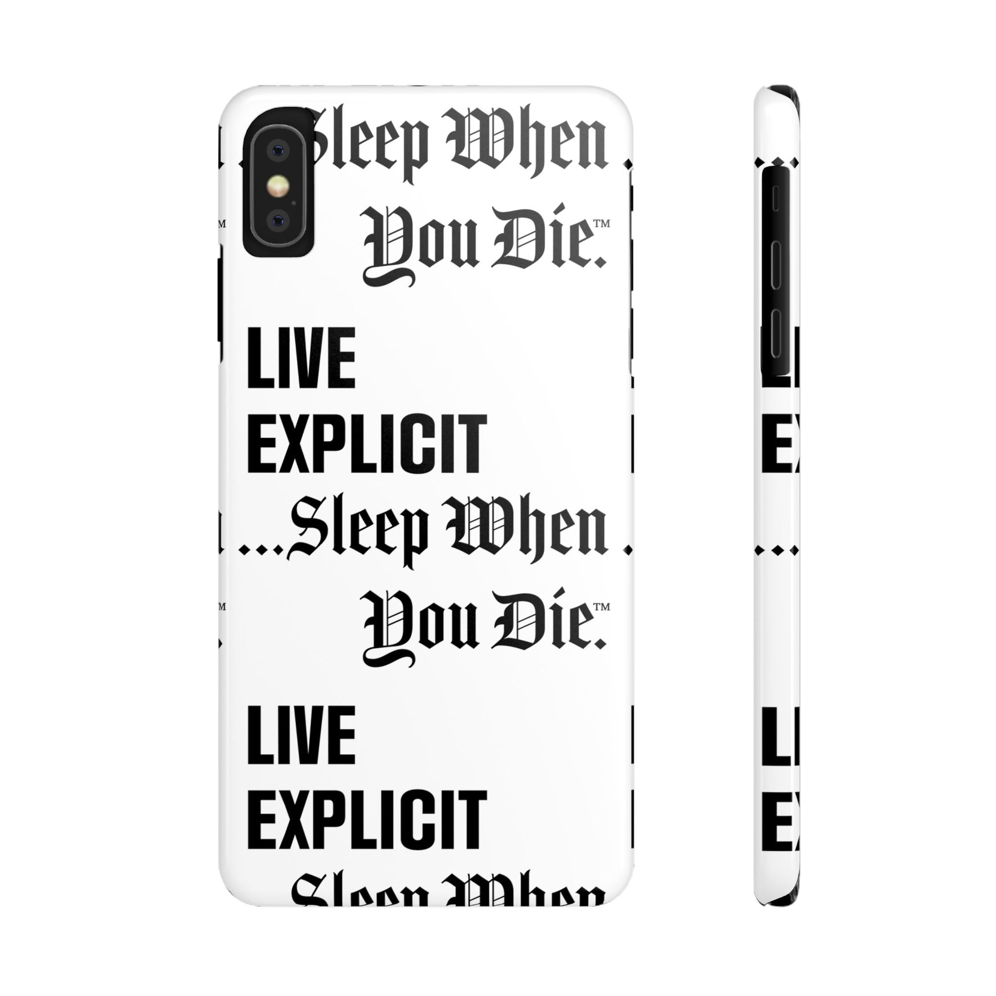Sleep When You Die Explicit Phone Case: Slim iPhone Cover