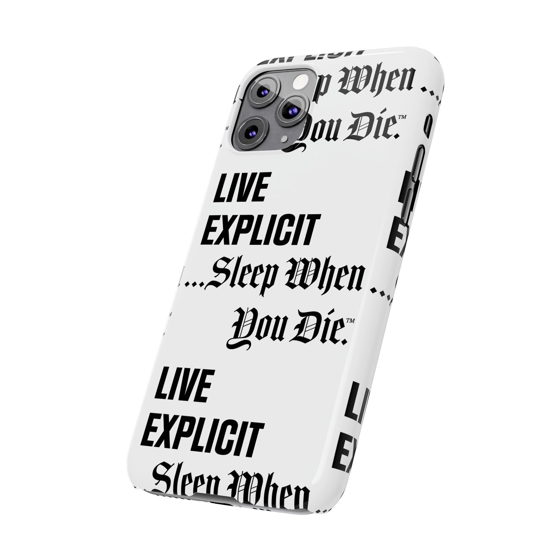 Sleep When You Die Explicit Phone Case: Slim iPhone Cover