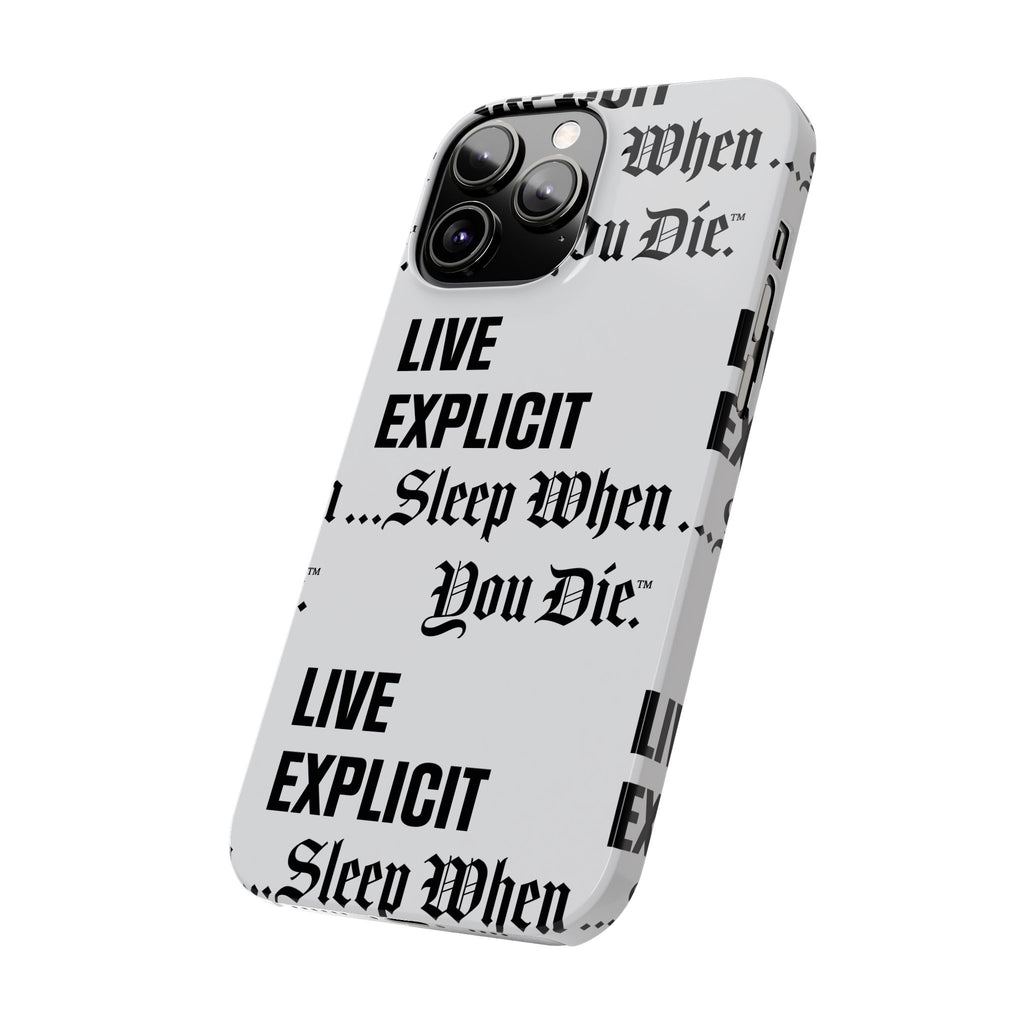 Sleep When You Die Explicit Phone Case: Slim iPhone Cover