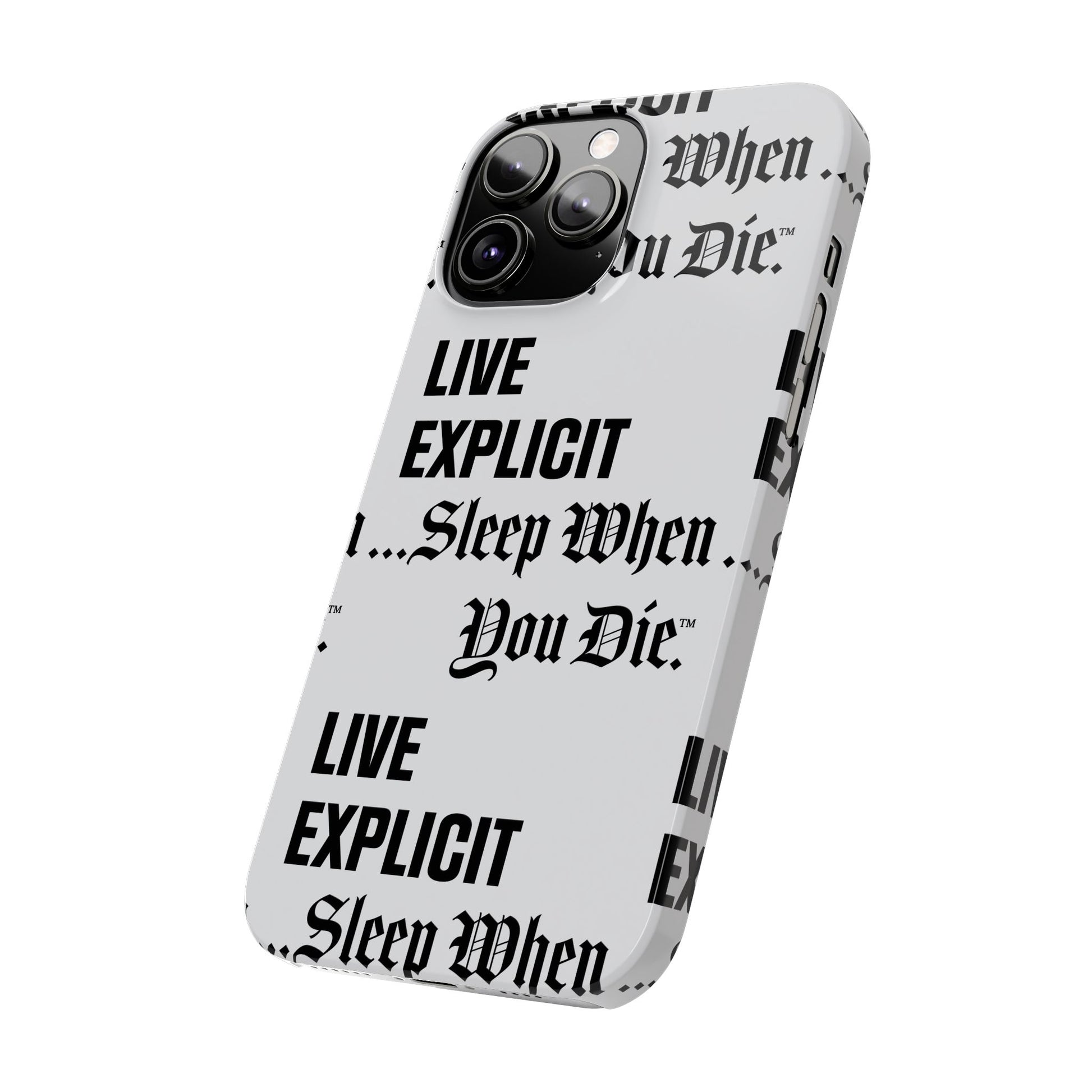 Sleep When You Die Explicit Phone Case: Slim iPhone Cover