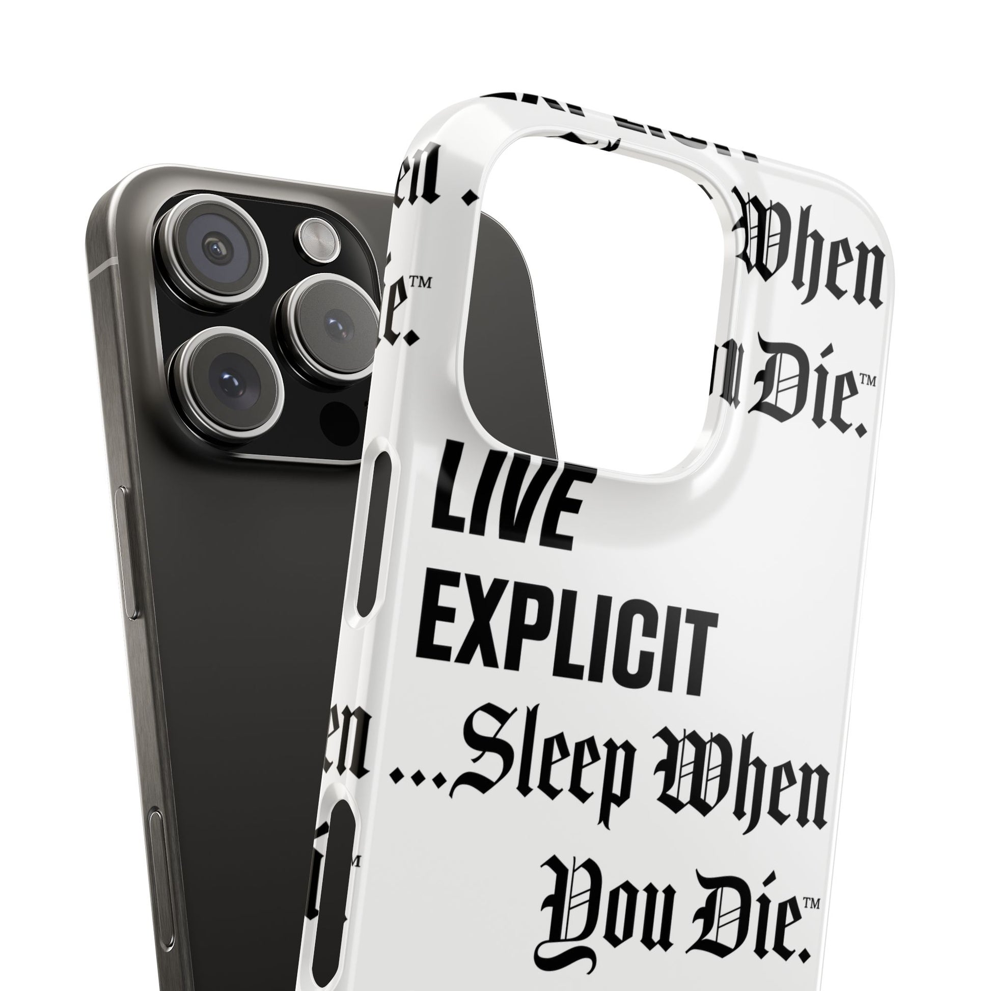 Sleep When You Die Explicit Phone Case: Slim iPhone Cover